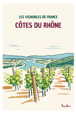 Les vignobles de France – Côtes-du-Rhône