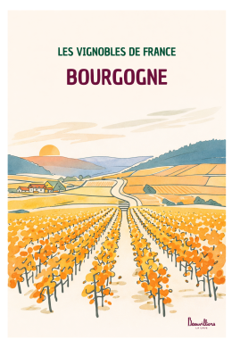 Les vignobles de France – Bourgogne